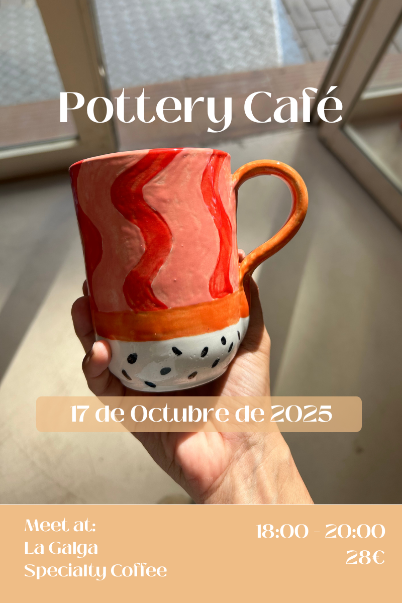 POTTERY CAFE at La Galga Friday, 17th October – 18:00