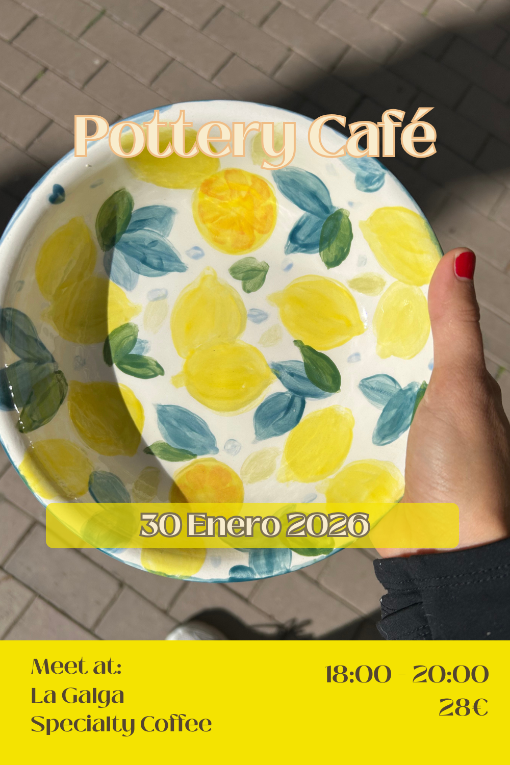 POTTERY CAFE at La Galga Friday, 30th Enero (January) – 18:00